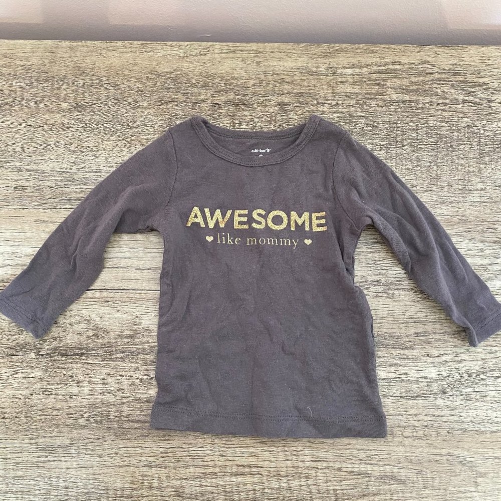 Carter's Awesome Like Mommy Long Sleeve Top Sz 9M